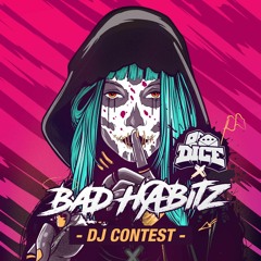 subixz dj contest bad habitz x dice