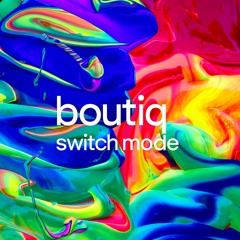 boutiq switch mode