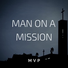 Man on a Mission (Prod. Fusion)
