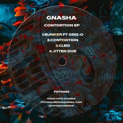 Gnasha - Contortion EP Ft Griz-O - FOTO005 Showreel - Out now Bandcamp