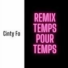 Cinty Fo - Remix Temps Pour Temps - Soumia (ft Talina)