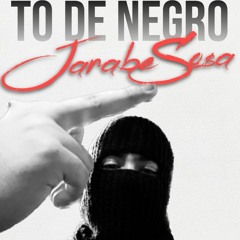 TO DE NEGRO JarabeSo$a