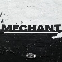 Méchant (Ft. Ez)