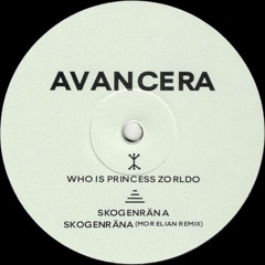 Avancera - Who Is Princess Zorldo? (Incl. Mor Elian Remix) (MOUNTAIN_006)