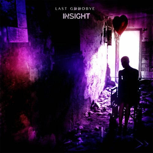 Insight - Last Goodbye (An Eloquent Remix)