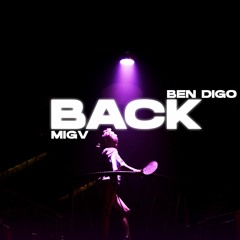 MIGV X BEN DIGO - BACK