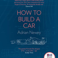 [ACCESS] KINDLE ☑️ How to Build a Car: The Autobiography of the World’s Greatest Form