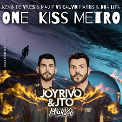 Kevin De Vries & Mau P Vs Calvin Harris & Dua Lipa - One Kiss Metro (Joy Rivo & JTO MMW 2024)
