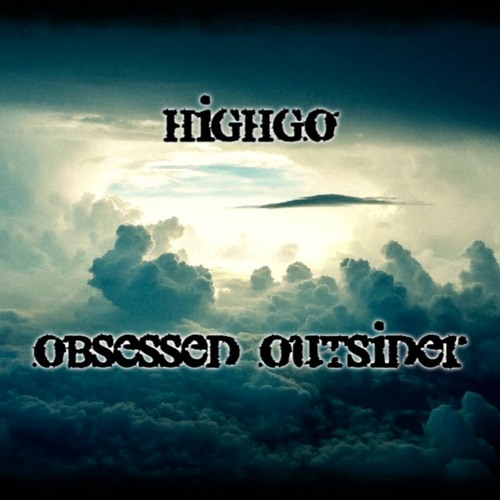Obsessed Outsider