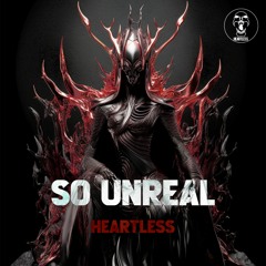 Heartless - So Unreal (FREE DOWNLOAD)
