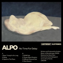 Alpo - No Time For Delay