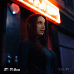 Jens X Mha Iri - Loops & Tings 2025