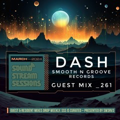 Guest Mix Vol. 261 (Dash - Smooth N Groove) Exclusive DnB Session