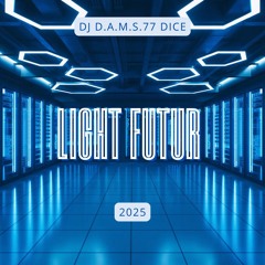 DJ D.A.M.S.77 DICE LIGHT FUTUR 2025