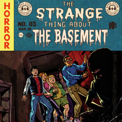 THE STRANGE THING ABOUT THE BASEMENT