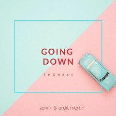 Zeni N & Erdit Mertiri - Going Down (Original Mix)