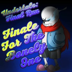 Finale For The Bonely One (ReShysed V1)