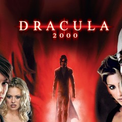 Let's Watch Dracula 2000 - Vampire Month