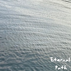 ETERNAL PATH