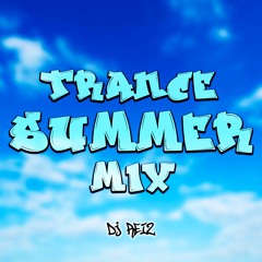 DJ REIZ // ☼ TRANCE SUMMER MIX '23 ☼ (˘▽˘✿)