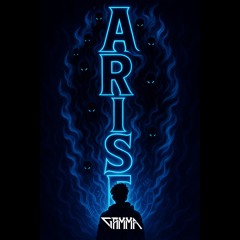 Arise - GAMMA (FREE DL)