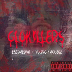 GLOKILLERS [feat. Young Trouble]