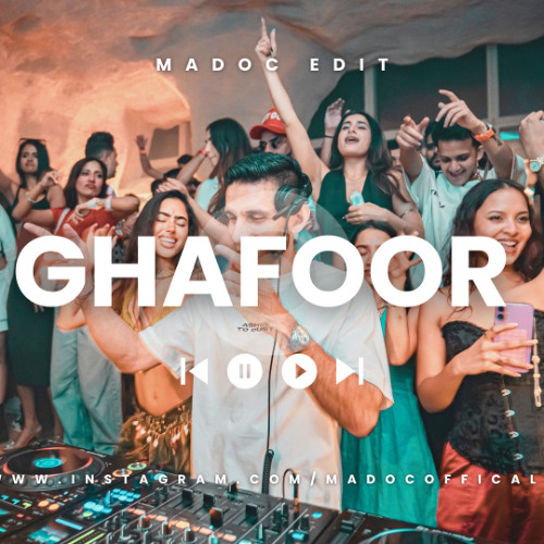 GHAFOOR MADOC EXTENDED EDIT