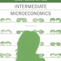 $Get~ @PDF Workouts in Intermediate Microeconomics: for Intermediate Microeconomics and Interme