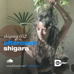 aftercast:shigara 052