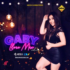 Gaby Llora Mix Vol.03 by Fernando DJ Erick El Cuscatleco IR