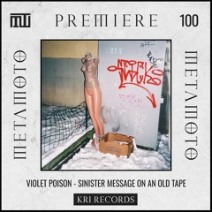 MM PREMIERE 100 | Violet Poison - Sinister Message On An Old Tape [KRI Records]