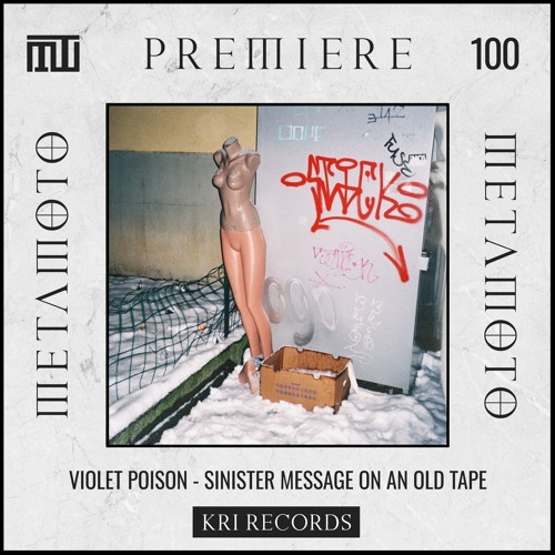 MM PREMIERE 100 | Violet Poison - Sinister Message On An Old Tape [KRI Records]