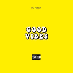 Good Vibes (feat.) Tiffany Diamante