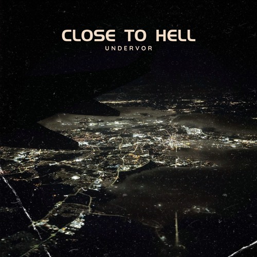 Close To Hell
