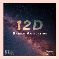 12D Shield Activation