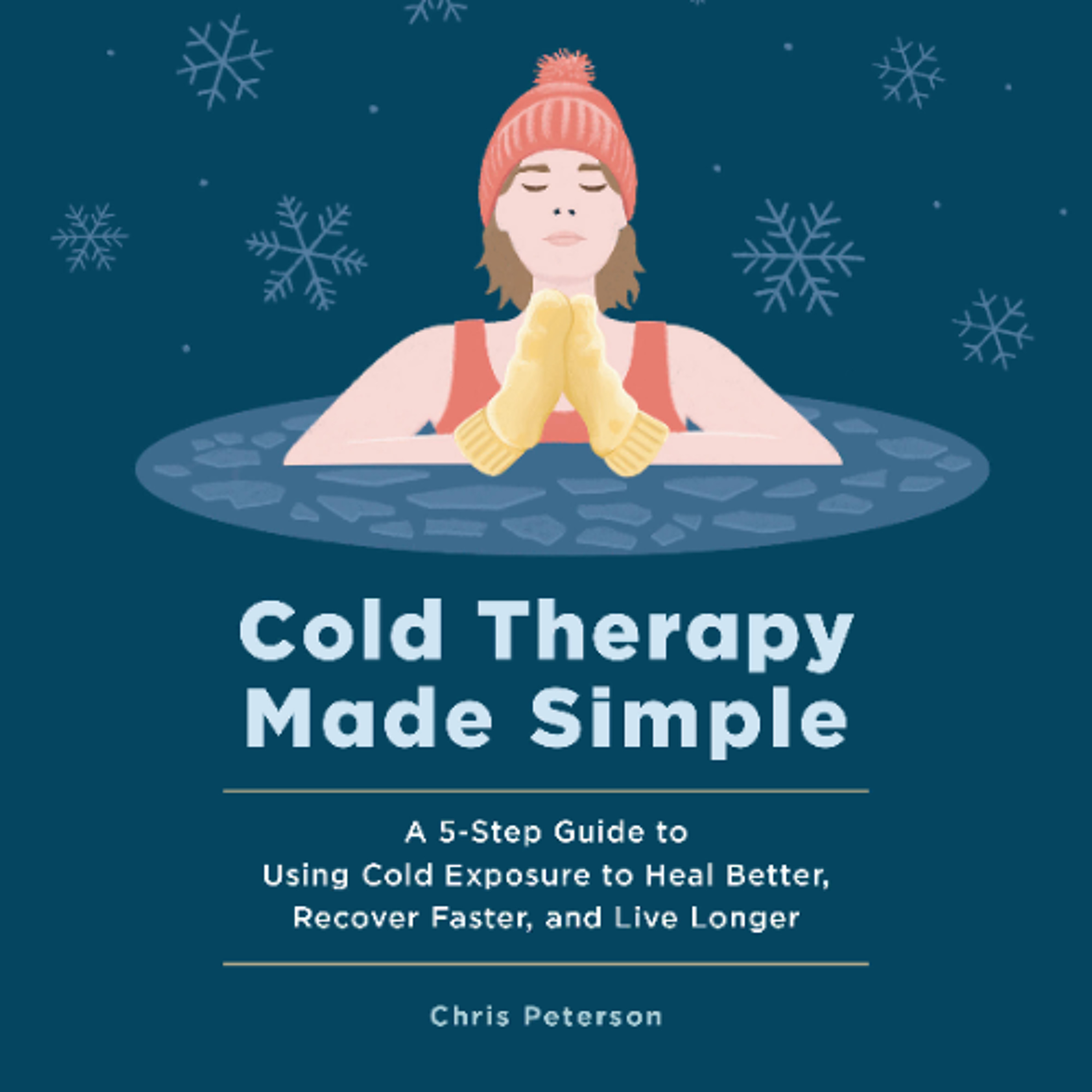 Cold Therapy Made Simple by Chris Peterson Read by Alan Peterson episode artwork