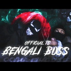 Official TS - Bengali Boss [Slowed + Reverb]