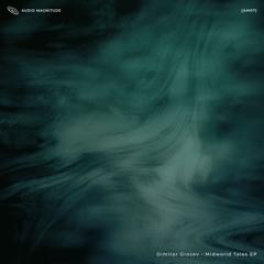 Dimitar Grozev - Midworld Tales [AM07]