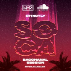 STRICTLY SOCA - BACCHANAL SESSION 2020 (VOL I) Feelin To Fete | Mixed by @itsdjmaribaby