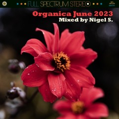 VA - Organica June 2023 - Mixed By Nigel S.