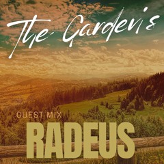 The Garden's I Guest Mix #005 I Radeus