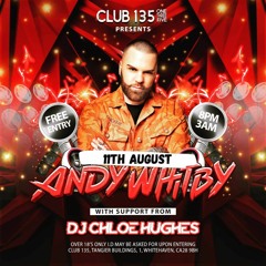 11th August Whitby Night Promo @ Club 135