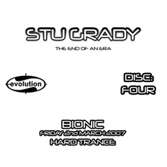 Evolution Nightclub Cardiff pres. Stu Grady Live @ Bionic 02.03.2007 (Hard Trance)