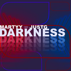 MARTYY X JustG - Darkness