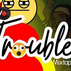 Dj AllaN - Trouble Mixtape 2020