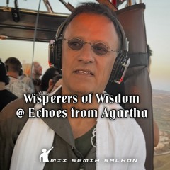 Wisperers of Wisdom @ Echoes from Agartha 27/07/2023