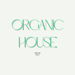 ORGANIC HOUSE VOL 1