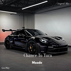 Mzade - Chance To Turn