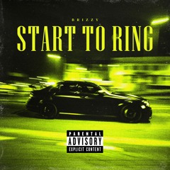 Brizzy - “Start To Ring”