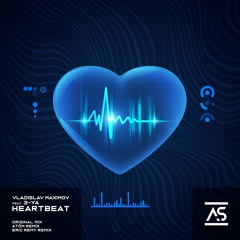 Vladislav Maximov feat. 3-YA - Heartbeat (Atóm Remix) [OUT NOW]